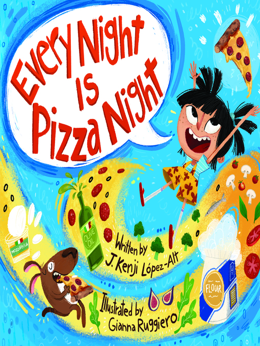 Title details for Every Night Is Pizza Night by J. Kenji López-Alt - Available